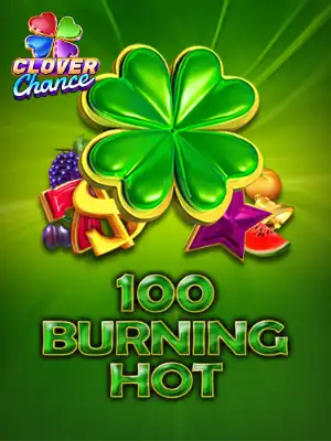 100 Burning Hot