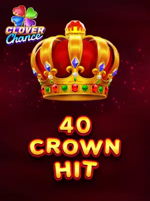 40 Crown Hit