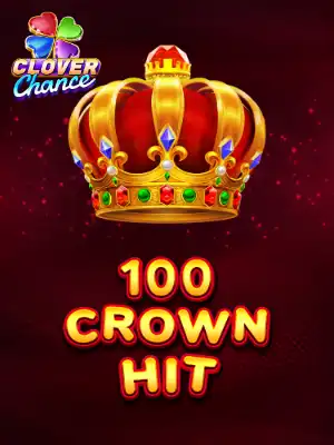 100 Crown Hit